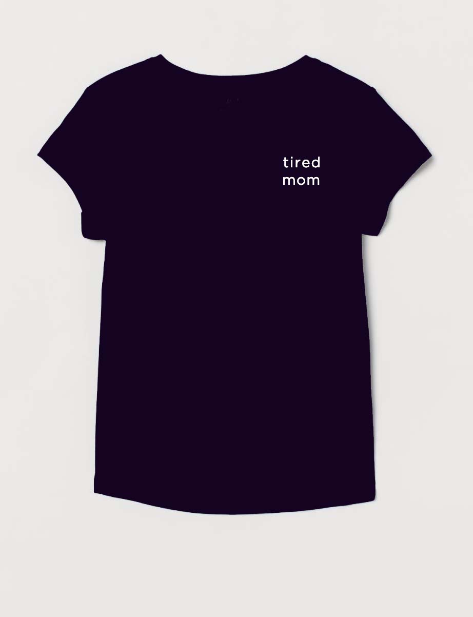 t-shirt "tired mom"